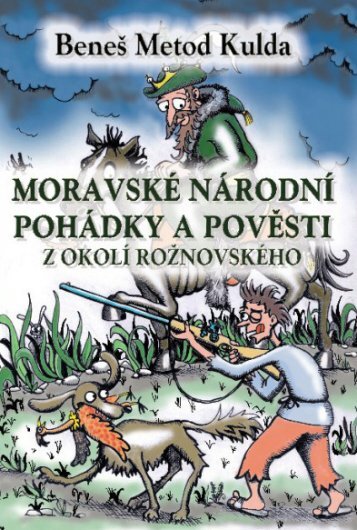 Moravské národní pohádky a pověsti z okolí rožnovského - eReading