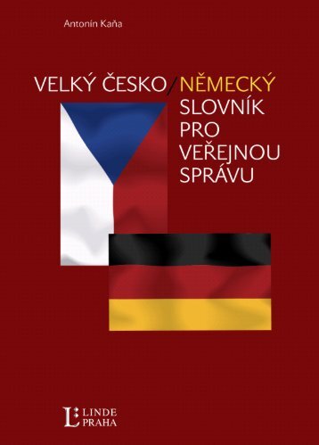 Velký česko německý slovník z oblasti veřejné správy - eReading