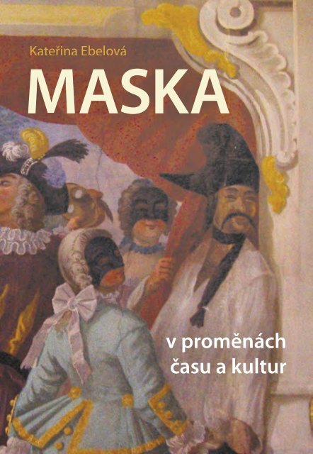 Maska v proměnách času a kultur - eReading