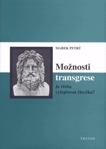 Možnosti transgrese - Je třeba vylepšovat člověka? - eReading