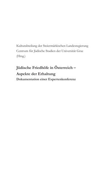 Jüdische Friedhöfe in Österreich – Aspekte der Erhaltung - Erinnern