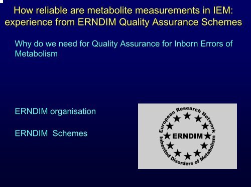 How reliable are metabolite measurements in IEM - ERNDIM