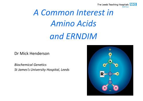 A Common Interest in Amino Acids and ERNDIM and ERNDIM