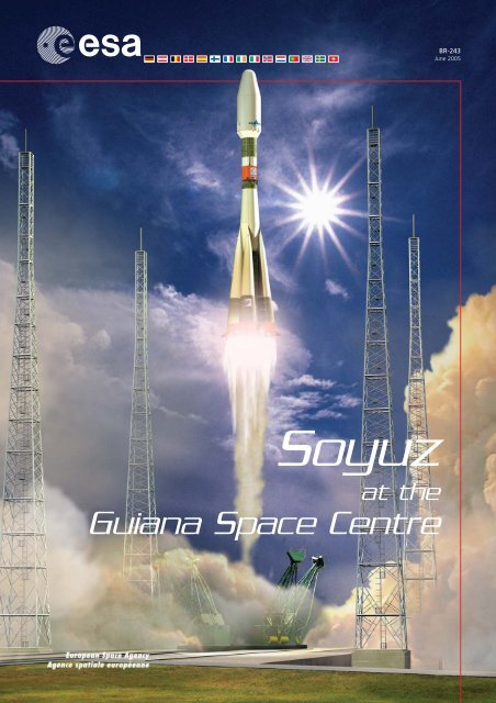 Soyuz at the Guiana Space Centre - ESA