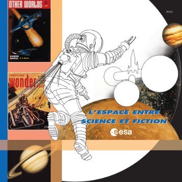 l'espace entre science et fiction l'espace entre science et fiction - ESA