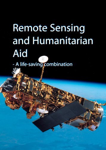 Remote Sensing and Humanitarian Aid Remote Sensing and ... - ESA