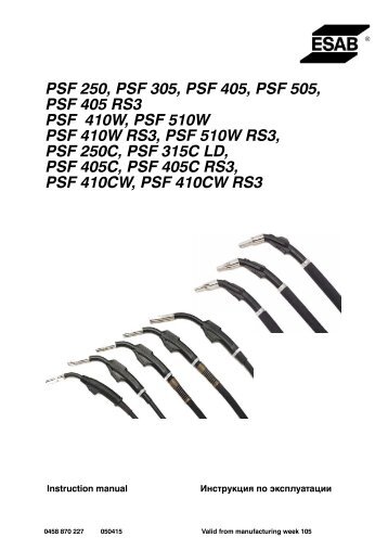 PSF 250, PSF 305, PSF 405, PSF 505, PSF 405 RS3 PSF ... - ESAB