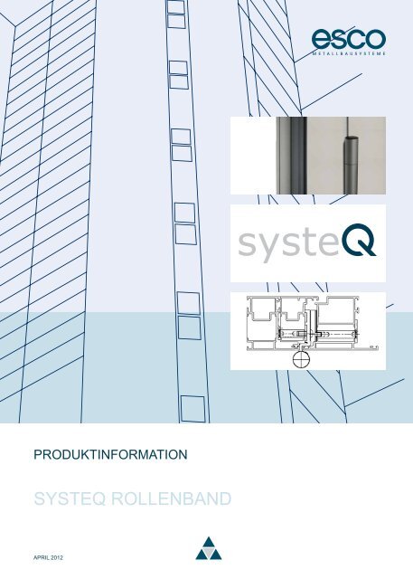 systeQ_Rollenband_Produktinformation - esco Metallbausysteme ...