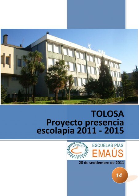 TOLOSA Proyecto presencia escolapia 2011 - Escolapios. Escuelas ...