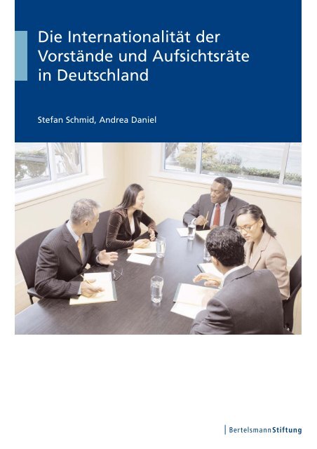 Die Internationalität der Vorstände und Aufsichtsräte in Deutschland