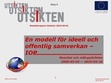 Bilaga B, Resultatrapport Utsikten 100601.pdf - Svenska ESF-rådet