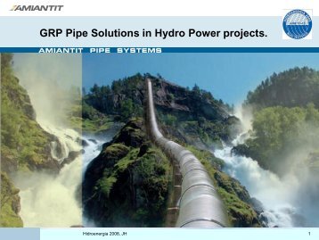 GRP Pipe Solutions in Hydro Power projects. Jarle Hausberg - ESHA