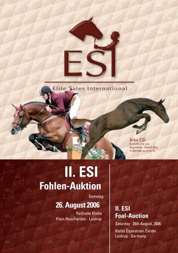 2006 - ESI II. Fohlen Katalog (.pdf, 10,8 MB) - ESI - Elite Sales ...