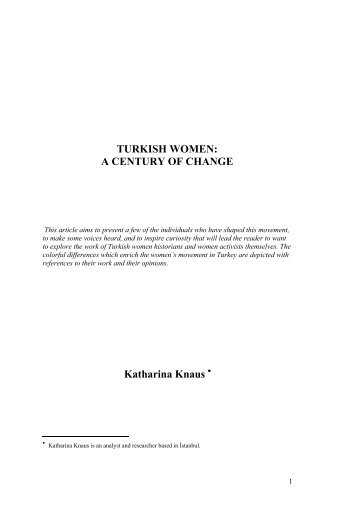 TURKISH WOMEN: A CENTURY OF CHANGE Katharina Knaus - ESI