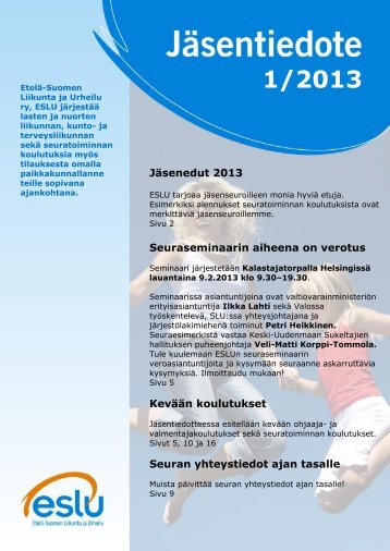 Jäsentiedote 1/2013 - Etelä-Suomen Liikunta ja Urheilu ry
