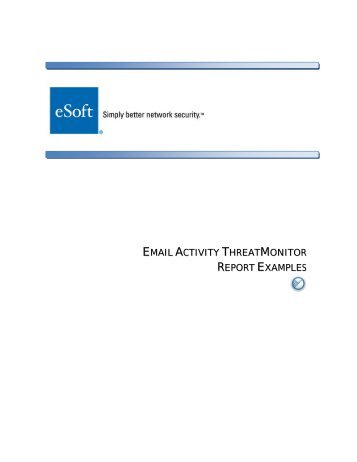 Email Activity ThreatMonitor - Report Examples - eSoft, Inc.