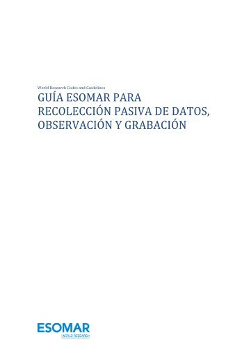 Guía ESOMAR para recolección pasiva de datos, observación y ...