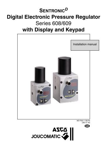 SENTRONIC D Digital Electronic Pressure ... - ASCO Numatics