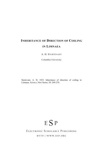 Sturtevant, Alfred H. Inheritance of the direction of coiling in Limnaea ...