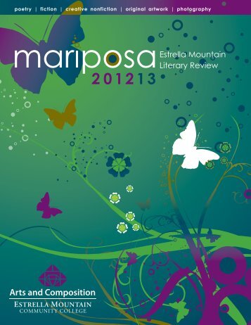 Mariposa Literary Review 2012-2013 - Estrella Mountain ...