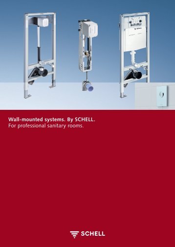 Wall-mounted systems. By SCHELL. For professional sanitary rooms.