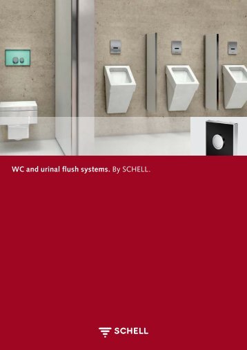 WC and urinal flush systems. By SCHELL. - Schell GmbH & Co. KG