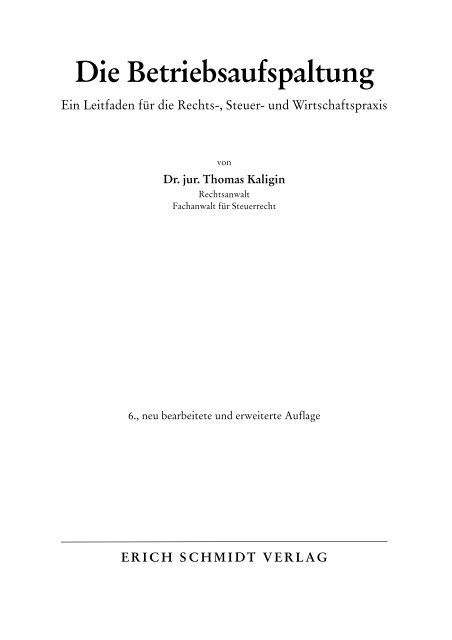 Inhaltsverzeichnis Die Betriebsaufspaltung - Erich Schmidt Verlag