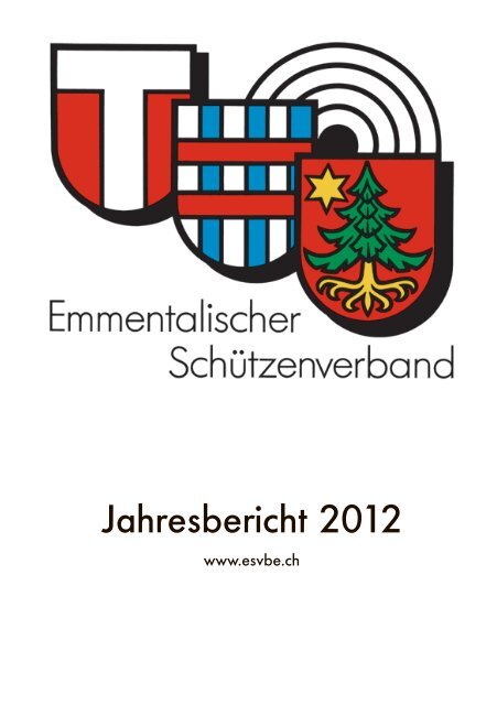 Jahresbericht 2012 - Emmentalischer Schützenverband