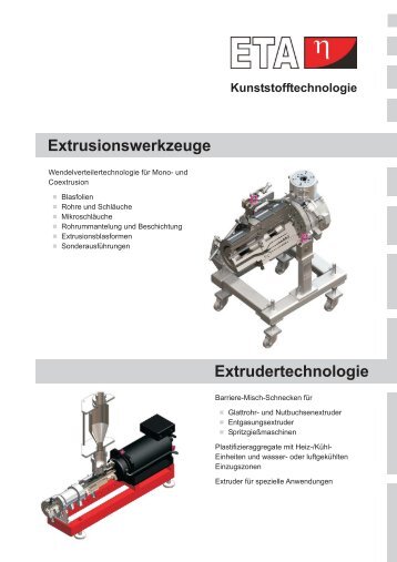 ETA Extrusionswerkzeuge und Extrudertechnologie