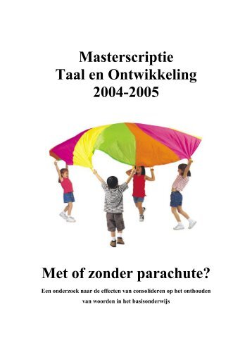 Masterscriptie Taal en Ontwikkeling 2004-2005 Met of ... - E-thesis