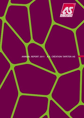 ANNUAL REPORT 2011 A.S. CRÉATION TAPETEN AG