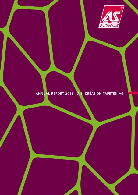 ANNUAL REPORT 2011 A.S. CRÉATION TAPETEN AG