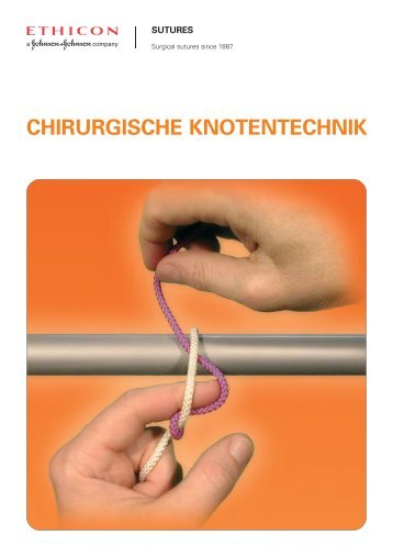 CHIRURGISCHE KNOTENTECHNIK - Ethicon