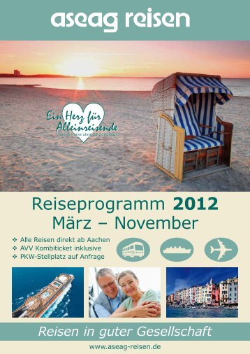 Reiseprogramm 2012 MÃ¤rz â November - ASEAG-Reisen GmbH
