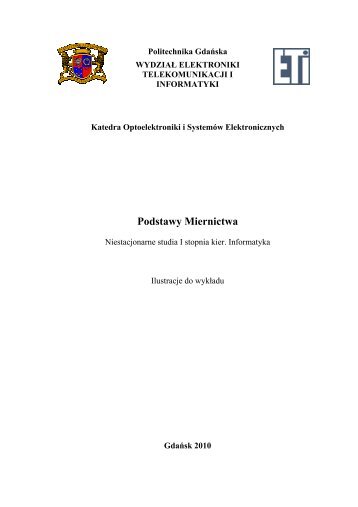 Podstawy_miernictwa.pdf - Wydział Elektroniki, Telekomunikacji i ...