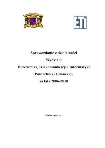 Sprawozdanie z działalności WETI 2006-2010 - Wydział Elektroniki ...