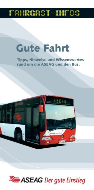 Liebe Fahrgäste - ASEAG Der gute Einstieg