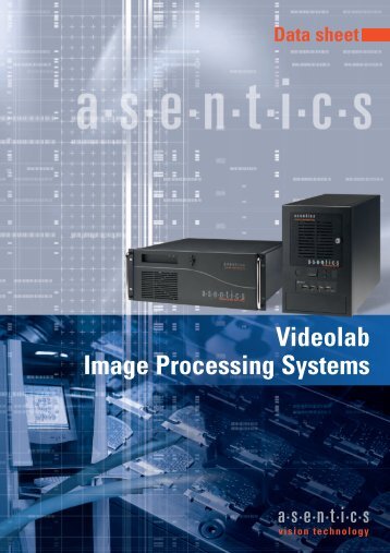 Videolab Image Processing Systems - Asentics