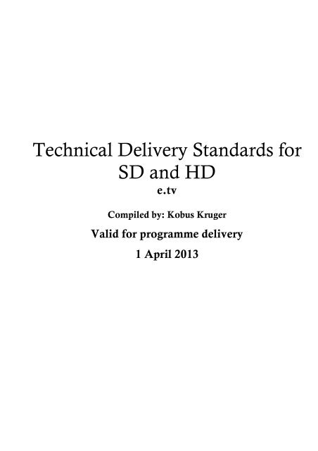 Technical Delivery Standards for SD and HD - e.tv