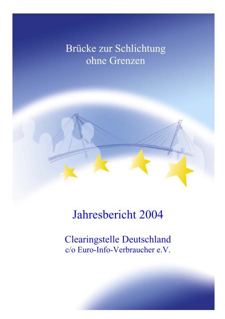 Die Clearingstelle Deutschland dient seit Anfang des Jahres 2002 ...