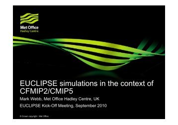 EUCLIPSE simulations in the context of CMIP-5