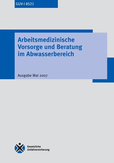 Arbeitsmedizinische Vorsorge und Beratung im Abwasserbereich