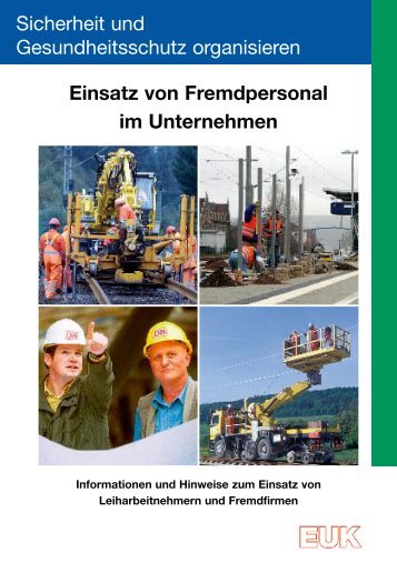 Einsatz von Fremdpersonal im Unternehmen - Eisenbahn-Unfallkasse