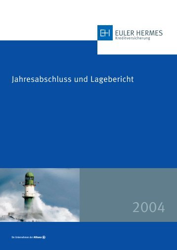 Jahresabschluss und Lagebericht - Euler Hermes ...