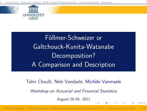 Föllmer-Schweizer or Galtchouck-Kunita-Watanabe ... - Eurandom