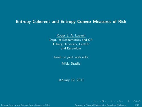 Entropy Coherent and Entropy Convex Measures of Risk - Eurandom