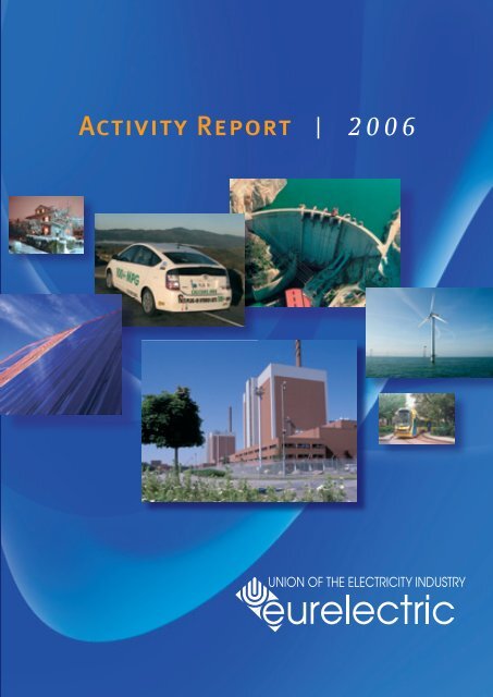 EURELECTRIC Annual Activity Report 2006