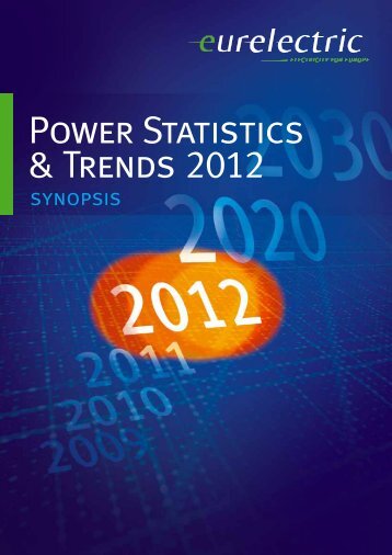 Power Statistics & Trends 2012 - Synopsis - Eurelectric