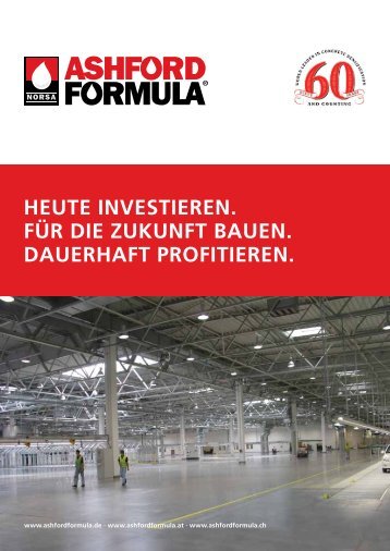 Heute investieren. Für die ZukunFt bauen ... - ASHFORD FORMULA