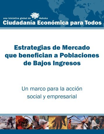 Estrategias de Mercado que benefician a Poblaciones  de ... - Ashoka